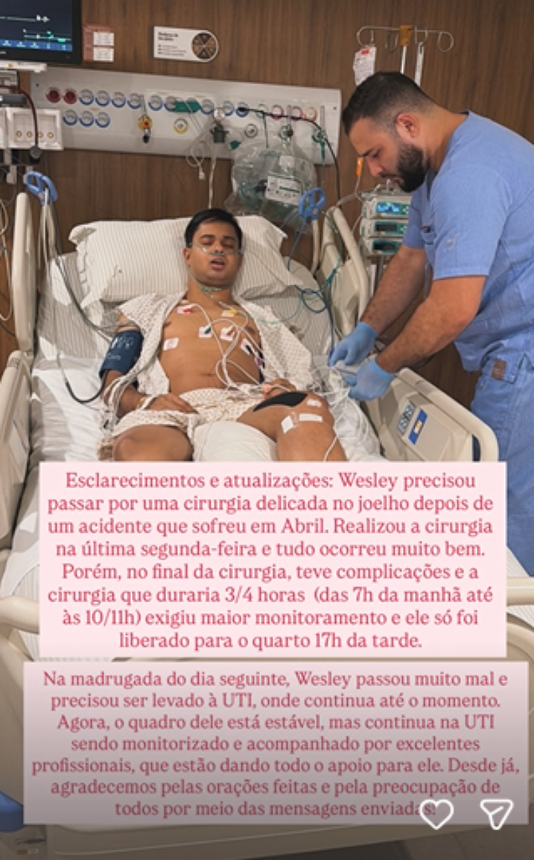 Em primeiro relato postado nas redes, a fam&iacute;lia contou que Wesley teve complica&ccedil;&otilde;es depois da cirurgia