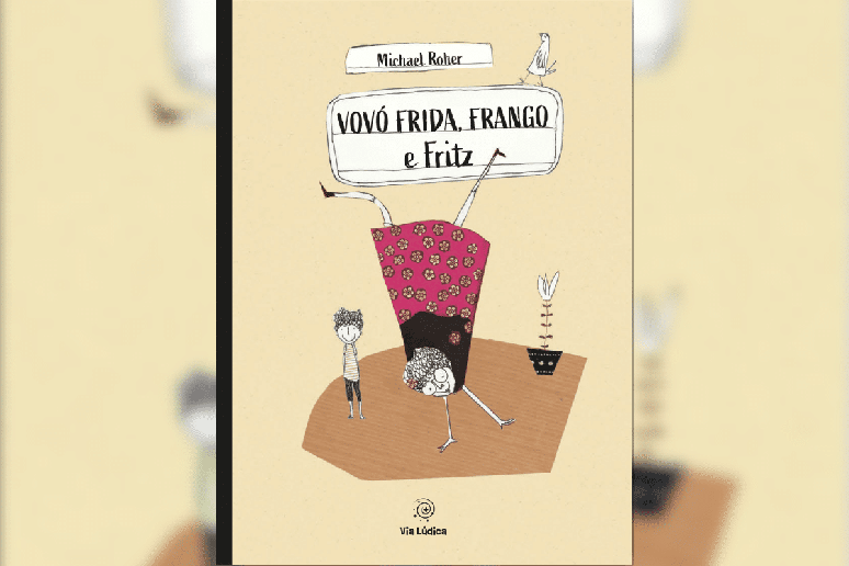 &nbsp;&ldquo;Vov&oacute; Frida, Frango e Fritz&ldquo; re&uacute;ne hist&oacute;rias divertidas sobre fam&iacute;lia, escola e amizade que conquistam os leitores maiores 