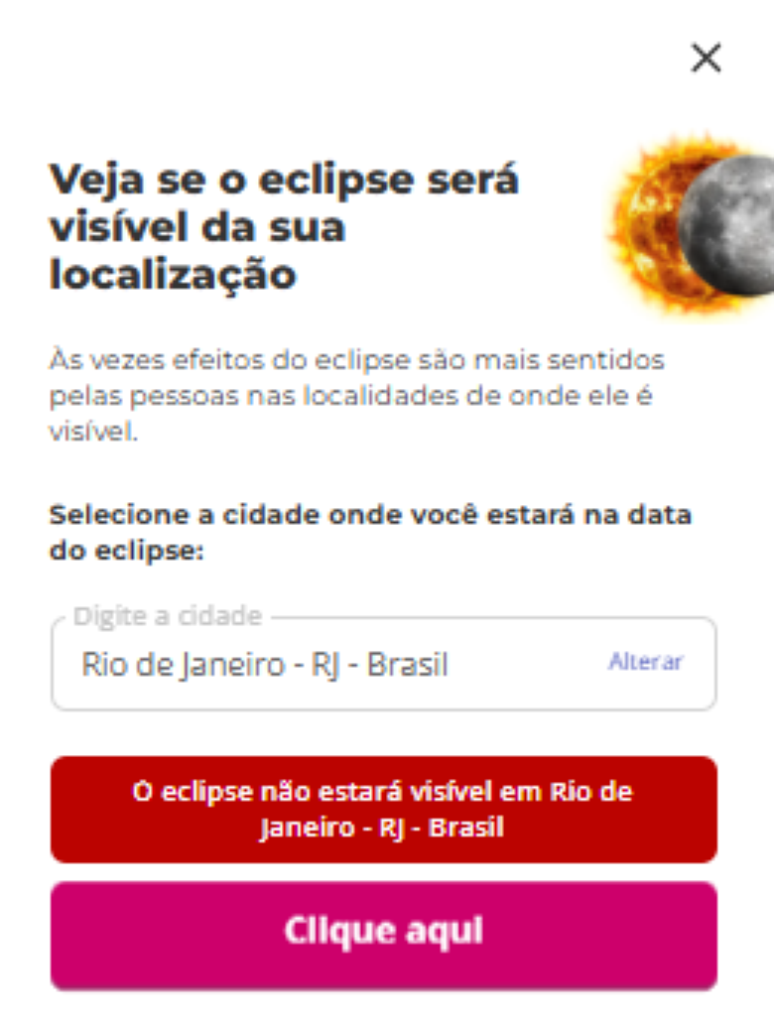 Veja se o eclipse ser&aacute; vis&iacute;vel da sua localiza&ccedil;&atilde;o