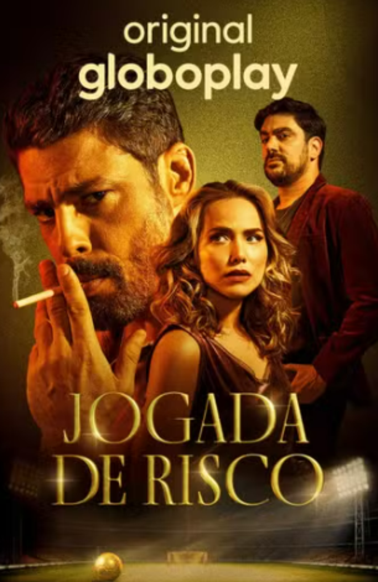 Jogada de Risco, nova s&eacute;rie j&aacute; est&aacute; dispon&iacute;vel no Globoplay
