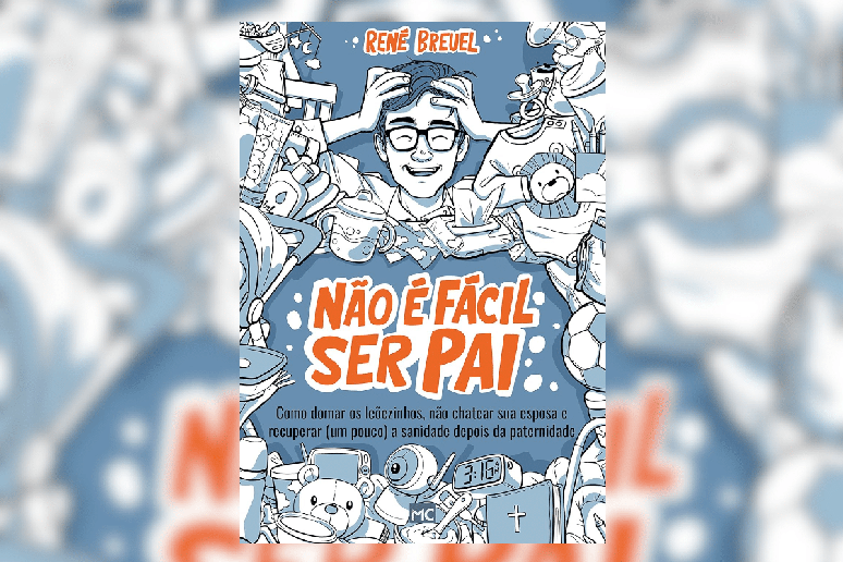 O livro &ldquo;N&atilde;o &eacute; f&aacute;cil ser pai&rdquo; retrata os desafios da paternidade e mostra que errar faz parte do processo de aprender a cuidar e amar 