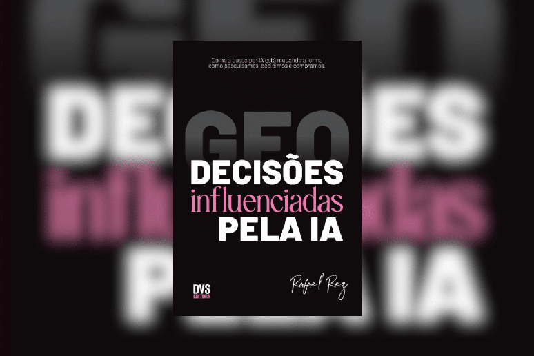 Em &ldquo;GEO &ndash; Decis&otilde;es influenciadas por IA&rdquo;, Rafael Rez explora como a intelig&ecirc;ncia artificial est&aacute; transformando a forma como consumidores pesquisam e tomam decis&otilde;es de compra 