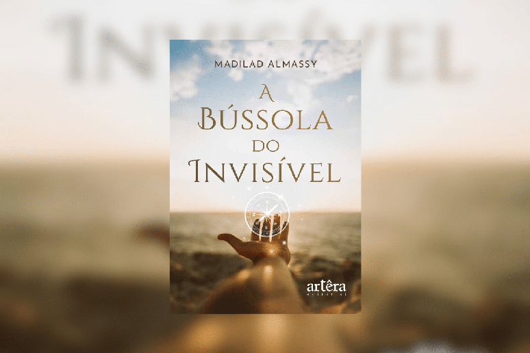 Em &ldquo;A b&uacute;ssola do invis&iacute;vel&rdquo;, Madilad Almassy aborda aspectos emocionais e comportamentais que podem influenciar a lideran&ccedil;a 