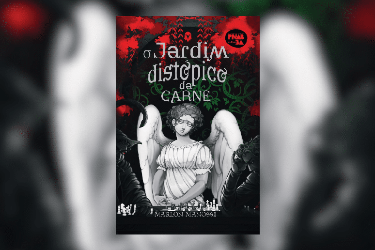 &ldquo;O jardim dist&oacute;pico da carne&rdquo; combina terror, suspense, drama e fantasia para explorar as rela&ccedil;&otilde;es humanas 