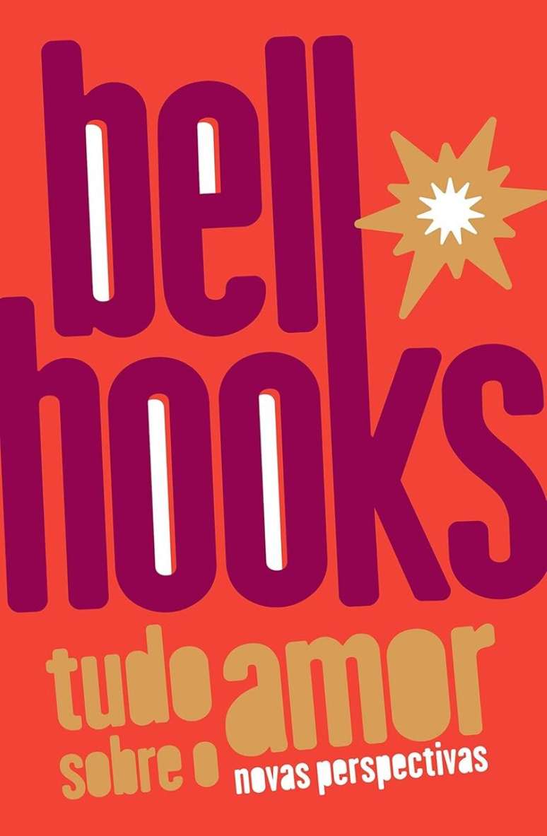 Tudo Sobre o Amor: Novas Perspectivas, de bell hooks.