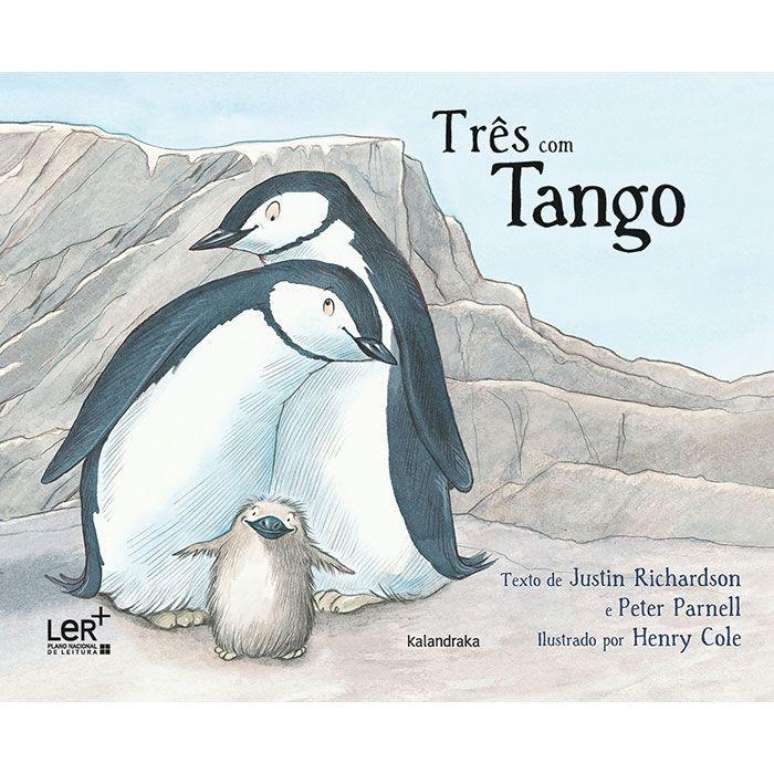 Tr&ecirc;s com Tango &eacute; um livro infantil sobre dois pinguins machos que adotam um filhote. Ele j&aacute; foi proibido diversas vezes em escolas americanas