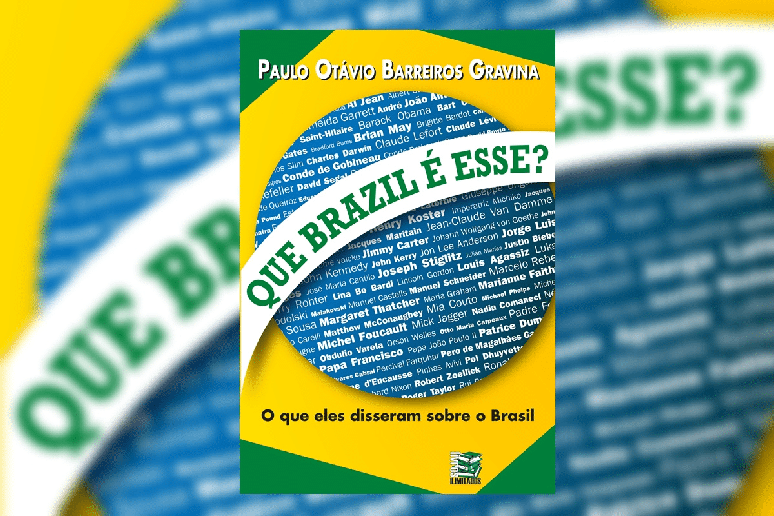 &ldquo;Que Brazil &eacute; Esse? O que eles disseram sobre o Brasil&rdquo; usa diferentes olhares sobre o pa&iacute;s para refletir sobre preconceitos e desigualdades 