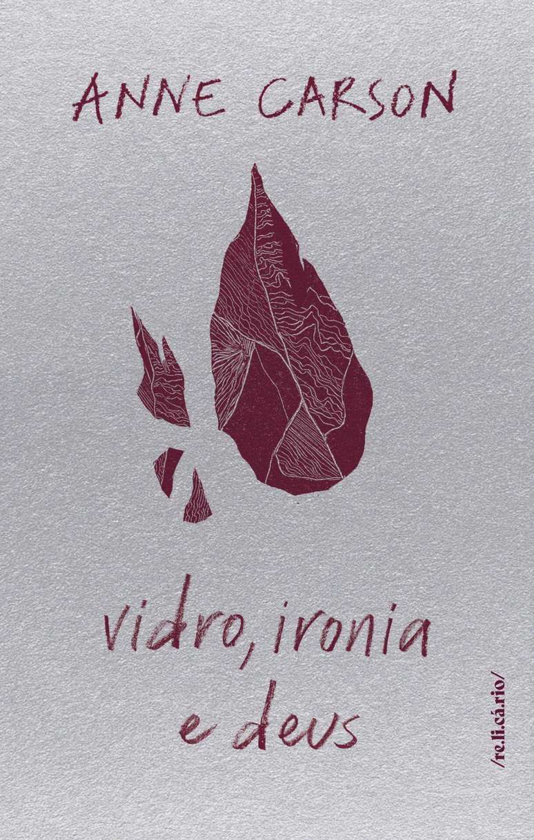 Capa do livro Vidro, Ironia e Deus, de Anne Carsom