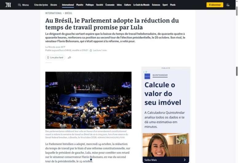 O jornal franc&ecirc;s Le Monde afirmou que Congresso aprovou redu&ccedil;&atilde;o de jornada "prometida por Lula&rdquo;.