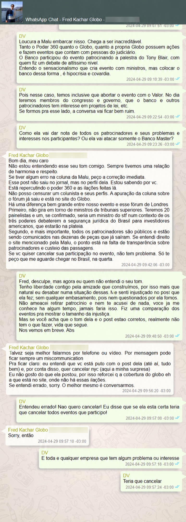 Conversa entre Frederic Kachar, ex-diretor-geral de M&iacute;dia Impressa e R&aacute;dios do Grupo Globo, com Daniel Vorcaro, ex-banqueiro do Master