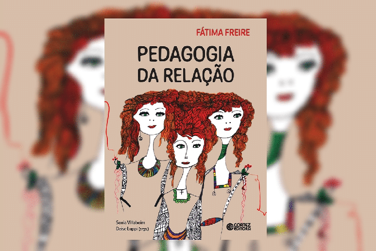 &ldquo;Pedagogia da rela&ccedil;&atilde;o&rdquo; explora pr&aacute;ticas pedag&oacute;gicas, forma&ccedil;&atilde;o de professores e experi&ecirc;ncias que contribuem para a reflex&atilde;o sobre o ensino e a aprendizagem 