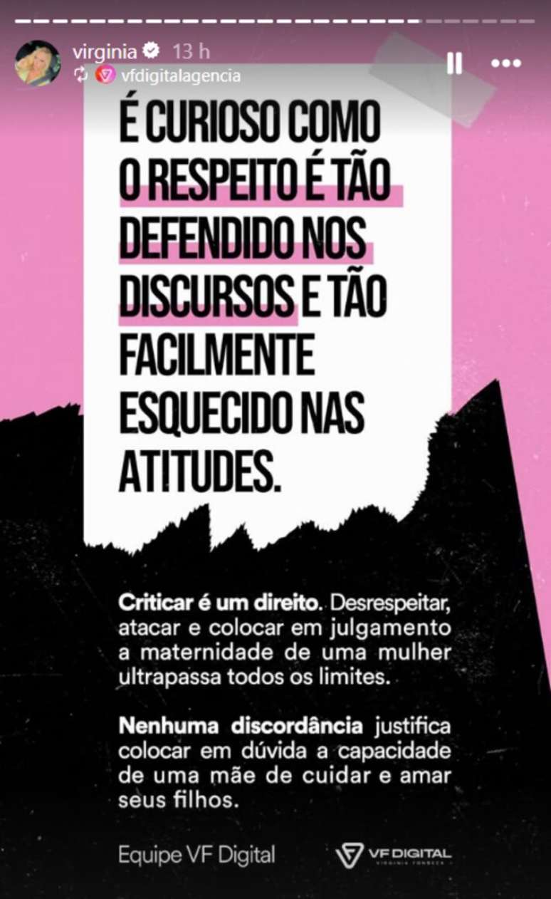 Em nota compartilhada por Virginia, sua equipe criticou os ataques e o questionamento de sua capacidade de exercer a maternidade.