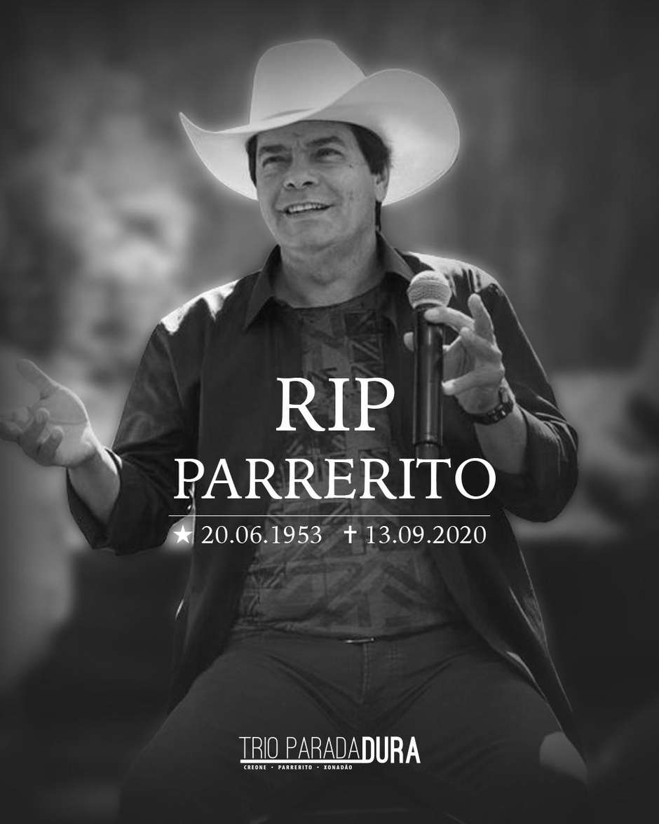 Cantor Parrerito, do Trio Parada Dura, morre aos 67 anos, vítma do  coronavírus