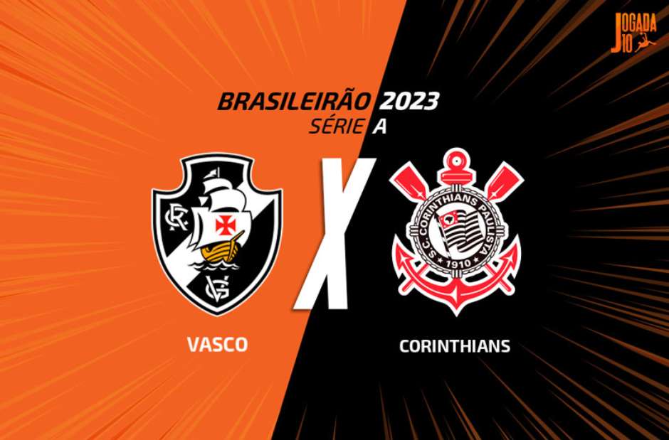 Vasco x Corinthians: onde assistir ao jogo pelo Brasileirão