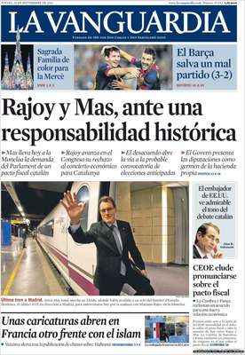 La prensa catalana destaca en sus portadas el encuentro de este jueves en Madrid entre el presidente de la Generalitat, Artur Mas, y el del Gobierno central, Mariano Rajoy. 'La Vanguardia' titula: "Rajoy y Mas, ante una responsabilidad histórica". Y resalta que Mas lleva a la Moncloa la demanda del Parlament de un pacto fiscal catalán. Todos los medios catalanes hacen incidencia en que si hay desacuerdo, como se prevé, se abrirá la vía a la convocatoria de elecciones anticipadas en Cataluña.