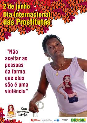 A campanha tem como objetivo reduzir o estigma da prostituição e a associação feita entre as profissionais do sexo e doenças como a Aids