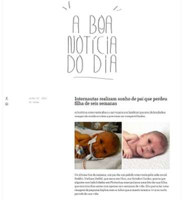 Cansados de notícias ruins, os publicitários Ana Clara Schneider e Ricardo Lima resolveram, no início de 2012, criar um Tumblr denominado A Boa Notícia do Dia, apenas com informações positivas do Brasil e do mundo