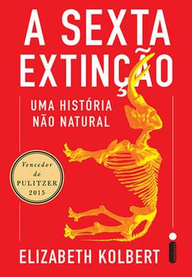 A Sexta Extinção: Uma História Não Natural, de Elizabeth Kolbert - A autora, que também é jornalista, vai falar sobre a possível sexta extinção pela qual o planeta passaria, utilizando estudos e trabalhos de cientistas na área como base. A causa, dessa vez, seriam os seres humanos, o que leva o leitor a repensar a nossa existência no planeta terra. Serviço: A Sexta Extinção: Uma história Não Natural, Elizabeth Kolbert, 2015, 336 páginas, editora Intrinseca. Preço: R$ 17.
