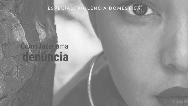Como denunciar violência doméstica