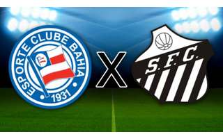 Bahia x Santos: onde assistir.