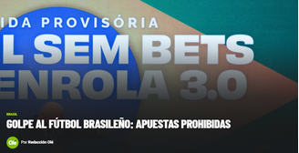 Diario Olé repercutiu medida de Lula que proíbe bets no Brasil 