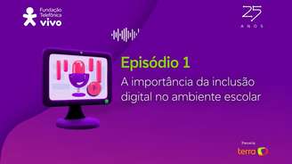 Fundação Telefônica Vivo lança série de videocasts sobre aplicação de tecnologias na educação