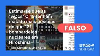 É falso que vacinas causaram uma quantidade de mortes equivalente a 121 bombardeios nucleares em Hiroshima