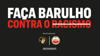 Banner da campanha Faça Barulho Contra o Racismo.