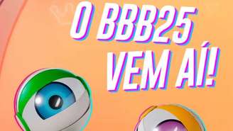 BBB 25: Saiba a data de estreia o reality show