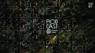 Podcast Futuro Vivo