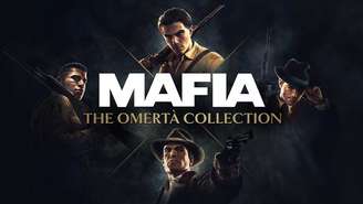 Mafia: The Omertà Collection é anunciado e chega nesta sexta (14)