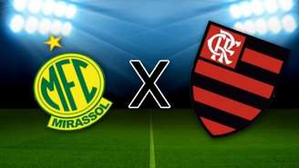 Mirassol x Flamengo