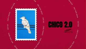 Capa do projeto ‘Chico 2.0’