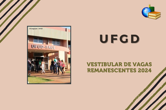 Vestibular 2024 de vagas remanescentes da UFGD