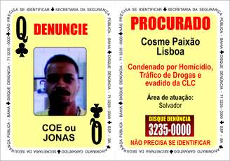 Do naipe Paus, as modificações ocorreram na carta da Rainha, que passa a estampar a foto de Cosme Paixão Lisboa, mais conhecido como "Coe" ou "Jonas", homicida e traficante de drogas