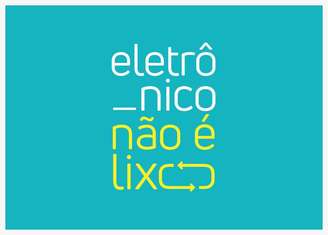 Logo da campanha “Eletrônico Não é Lixo”, lançada pela Green Eletron.
