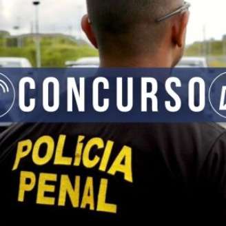 Concurso da Polícia Penal.