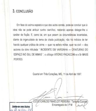 Trecho da conclusão do Inquérito Policial Militar de 1997, que não identificou indícios de crime relacionados ao caso