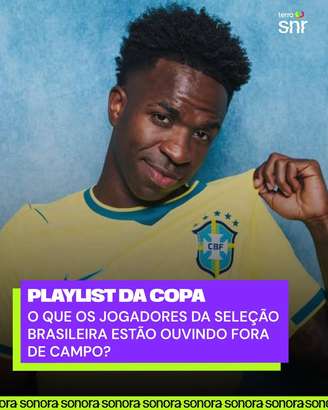 terra snr PLAYLIST DA COPA O QUE OS JOGADORES DA SELEÇÃO BRASILEIRA ESTÃO OUVINDO FORA DE CAMPO? ora sonora sonora sonora sonora sonora sonora sonora son