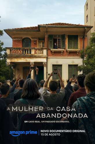 Cartaz da série documental 'A Mulher da Casa Abandonada', do Prime Video